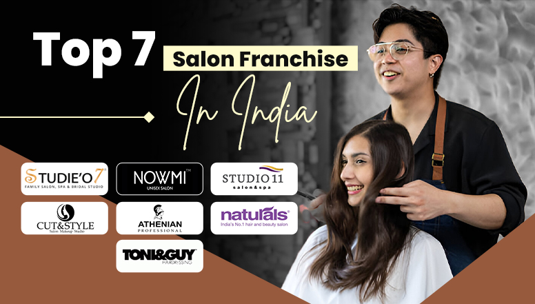 Top 7 Salon Franchise in India